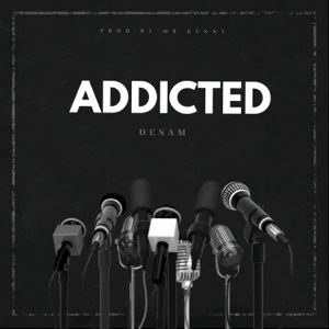 Download Addicted By Desam