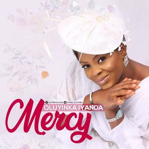 Download and Stream Mercy By Oluyinka Iyanda