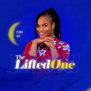 Download The Lifted One By Esther Ijeh