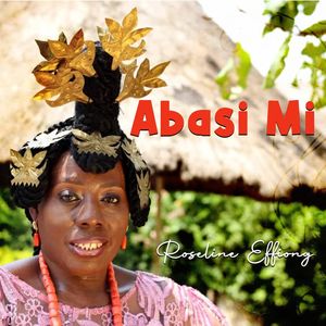 Download Abasi Mi By Roseline Effiong
