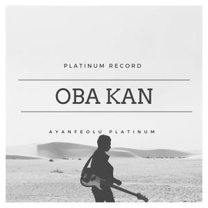 Download Oba Kan By Ayanfeolu Platinum