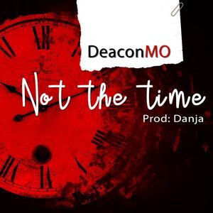 Download Not The Time By DeaconMo