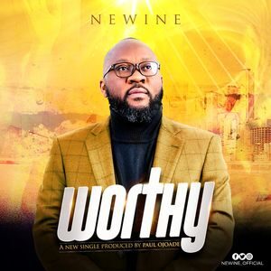Download Worthy By NeWine