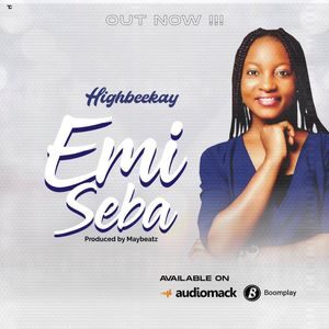 Download Emi Seba By Highbeekay