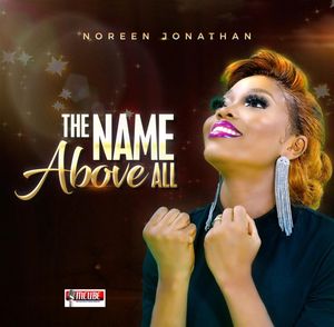 Download The Name Above All By Noreen Jonathan