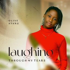 Download Laughing Through My Tears By Olive Atang