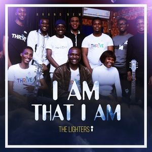 Download I Am That I Am By The Lighters