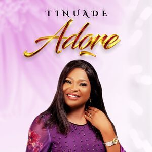Download and Stream Adore Album By Tinuade