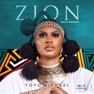 Download Zion By Yoyo Michael