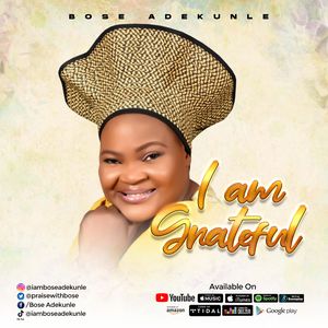 Download I Am Grateful By Bose Adekunle