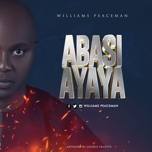 Download Abasi Ayaya By Williams Peaceman