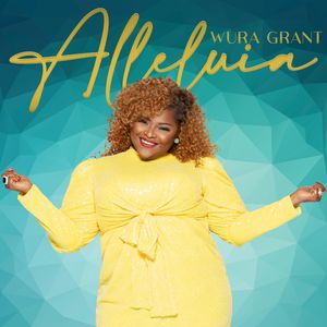 Download and Stream Alleluia By Wura Grant