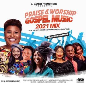 Download Gospel & Praise Gospel Music 2021 Mix By DJ Gambit