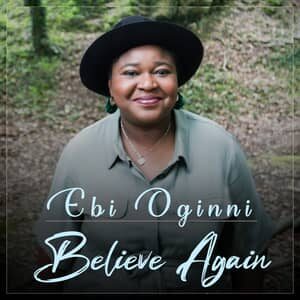 Download and Stream Believe Again By Ebi Oginni
