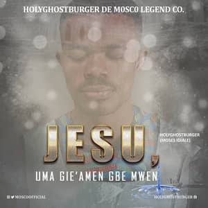Download Jesu, Uma gie'amen gbe mwen By HolyGhostBurger