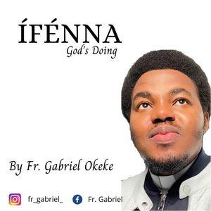 Download Ifenna By Reverend, Fr. Gabriel Okeke