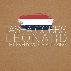 Download Lift Every Voice And Sing By Tasha Cobbs Leonard