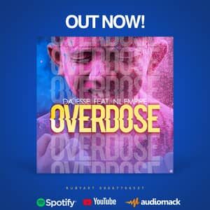 Download Overdose By DaJesse Ft. Nil Empire