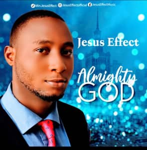 Download Almighty God By Jesus Effect