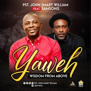 Download Yahweh By Pastor John Smart William Ft. Samsong