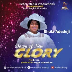 Download and Stream Dawn of New Glory By Shola Adedeji Feat. Lexmi
