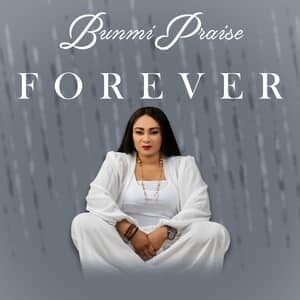 Download Forever By Bunmi Praise
