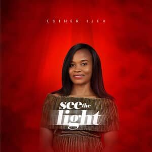 Download See The Light By Esther Ijeh