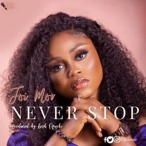 Download and Stream Never Stop By Joi Mor
