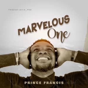 Download Marvelous One By Prince Francis