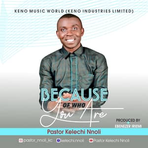 Download Because of Who You By Pst Kelechi Nnoli