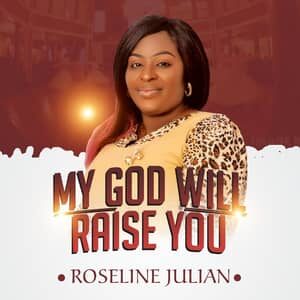 Download and Stream My God Will Raise You Album By Roseline Julian