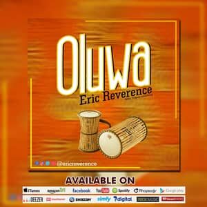 Download and Stream Oluwa By Eric Reverence