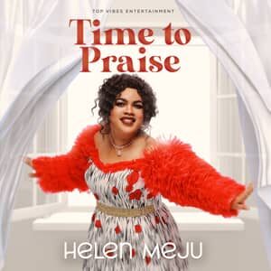Download and Stream Time To Praise Album By Helen Meju