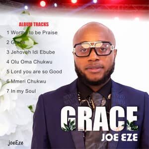 Download and Stream Grace Album By Joe Eze