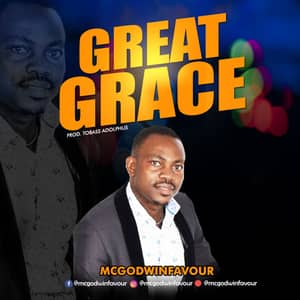 Download Great Grace By Mcgodwinfavour