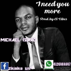 Download I Need You More By Michael Isaac