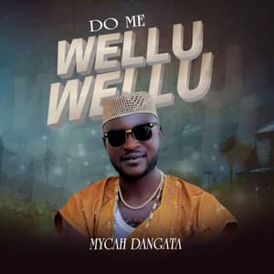 Download Do Me Wellu Wellu By Mycah Dangata