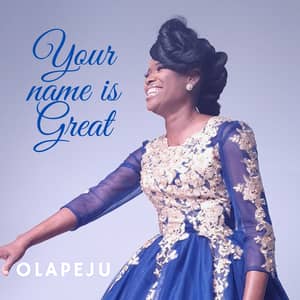 Download and Stream Your Great Name By Olapeju