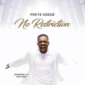 Download and Stream No Restriction Album By Preye Odede