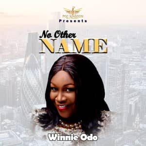 Download and Stream No Other Name By Winnie Odo