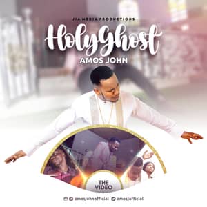 Video : Holy Ghost By Amos John