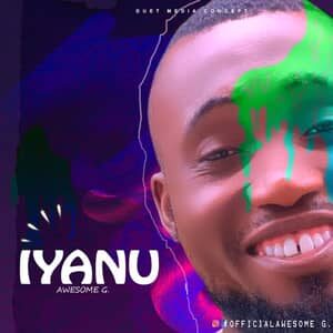 Download Iyanu By Awesome G