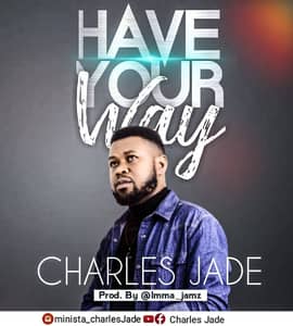 Download Have Your Way By Charles Jade