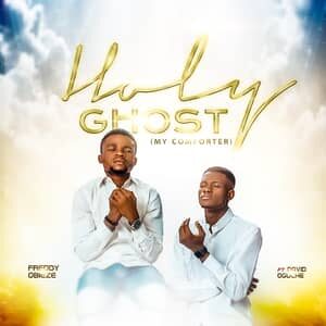 Download and Stream Holy Ghost By Freddy Obieze Ft. David Oguche