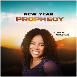 Download and Stream New Year Prophecy By Dorcas Awolumate