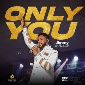 Download and Stream Only You By Jimmy D Psalmist