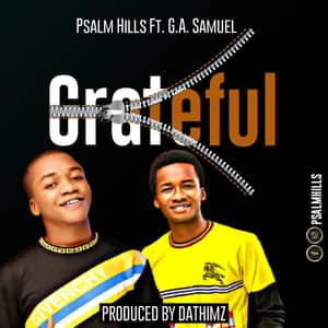 Download Grateful By Psalm Hills Ft. G.A Samuel