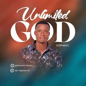 Download Unlimited God By Stephen E