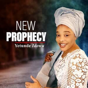 Download and Stream New Prophecy By Yetunde Idowu