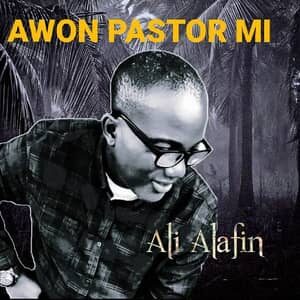 Download Awon Pastor Mi By Ali Alafin